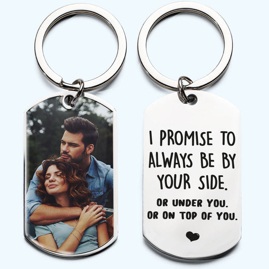 (Photo Inserted) I Promise To Be - Personalized Engraved Stainless Steel Keychain